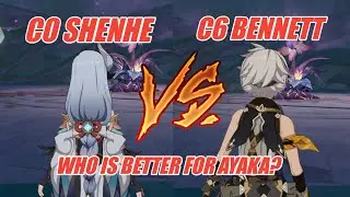 C0 Shenhe VS C6 Bennett ! Who is better for C0 Ayaka? [ Genshin Impact ]