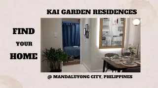 Kai Garden Residences @- Mandaluyong City, Philippines   2 Bedroom Unit Tour
