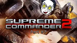 ABANDONED ARMORY! | Supreme Commander 2 | #7