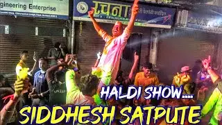 Siddhesh Satpute's Haldi Show | Martand Musical Group Colaba | The Show Must Go On