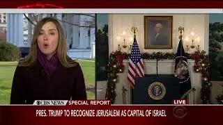 CBS News Special Report Open - Trump Jerusalem Announcement 12/06/17