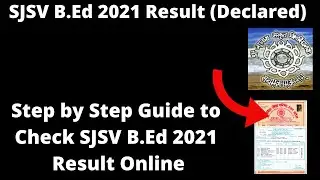 SJSV B.Ed 2021 Result (Declared) - How to Check Officially SJSV B.Ed 2021 Result Online Mode