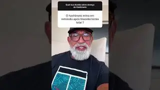 O hashimoto entra em remiss&atilde;o ap&oacute;s tireoidectomiatotal ? #sa&uacute;de #dicas #remiss&atilde;o