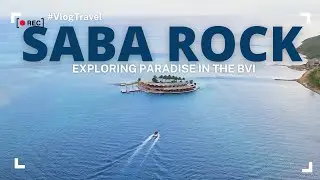 Exploring Saba Rock after the Hurricane: A Must-Visit Destination in the British Virgin Islands