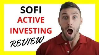 🔥 SoFi Active Investing Review: Empowering Investors with Informed Decision-Making
