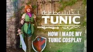 MAKING OF: How I Made My TUNIC Cosplay