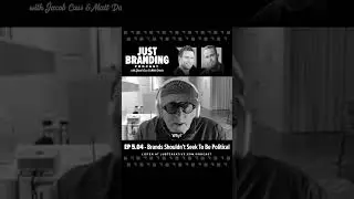 Brands Shouldn't Seek To Be Political (JUST Branding) #shorts