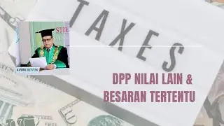 DPP NILAI LAIN & BESARAN TERTENTU