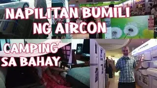 INVERTER AIRCON PRICE IN THE PHILIPPINES+CAMPING INSIDE THE HOUSE|Thecampbells Madhouse