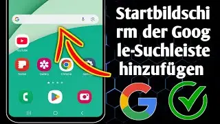 So f&uuml;gen Sie die Google-Suchleiste zum Startbildschirm von Android 2024 hinzu | Google-Suchleiste