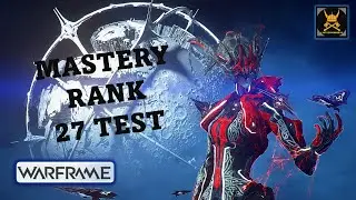 MASTERY Rank 27 Test in WARFRAME