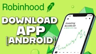 How to Download Robinhood App on Android 2025?