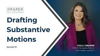 Drafting Substantive Motions