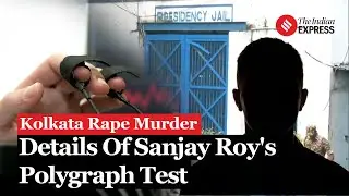 Kolkata Doctor Case: Main Accused Sanjay Roy Undergoes Polygraph Test, Here Are Details