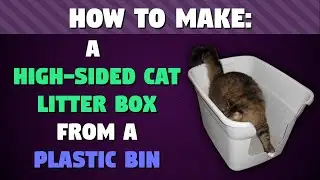 How to Make a High-Sided Cat Litter Box From a Plastic Bin