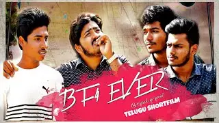 BF4EVER TELUGU SHORTFILM DIRECTION PAMMI SAI , SAMPATH VARMA