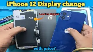 iPhone 12 Display Change || Local VS Original || with price?