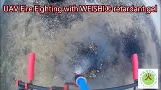 UAV  WEISHI&reg;  FIRE RETARDANT GEL TEST