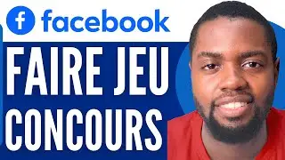 Comment Faire Un Jeu Concours Sur Facebook (Tr&egrave;s Facile)
