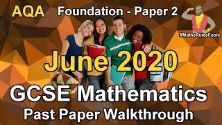 GCSE Maths AQA June 2020 Paper 2 Foundation Tier Walkthrough [4 June 2020 - listed as November 2020]