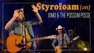 Love is like Styrofoam (LIVE) - Jomo & The Possum Posse
