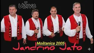 Jandrino Jato - Moštanica.19.08.2005