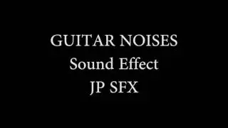 Guitar Noises - Sound Effect