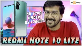 REDMI NOTE 10 LITE 🔥🔥 | SNAPDRAGON 720G UNDER RS.12000?? [HINDI]