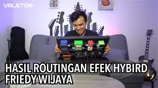 NGERAKIT PEDALBOARD HYBRID BARUNYA FRIEDY WIJAYA PAKE AKSESORIS DARI IVU CREATOR!
