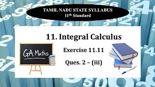 11th Maths I TN State Syllabus | 11.Integral Calculus | Exercise 11.11 | Q 2 (iii) | Fully Solved 