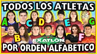 EXATLON MX - TODOS LOS ATLETAS POR ORDEN ALFABETICO | TODAS LAS TEMPORADAS