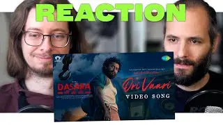 Dasara (2023) Ori Vaari - Favorite Song Reaction | Nani | Santhosh Narayanan