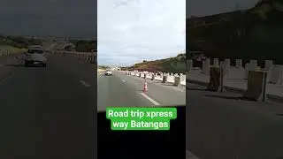 Batangas xpressway #roadtrip #kabigas #youtubeshorts #reels