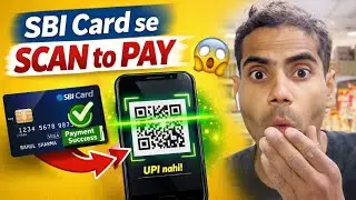 SBI Credit Card se Scan to Pay 😱 | UPI ke bina QR Payment ka sach