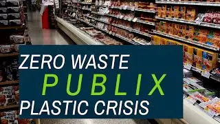 Zero Waste Grocery Shopping - Everything Plastic Publix