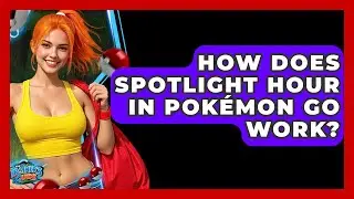 How Does Spotlight Hour in Pok&eacute;mon GO Work? | The Trainers Guide