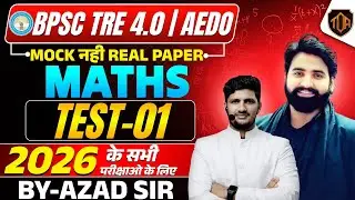 BPSC TRE 4.0 Complete Maths Mock Set 1 | AEDO | By Azad Sir @ankeshsir_official #theofficersadda