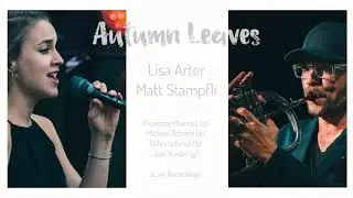 Autumn Leaves - Lisa Arter & Matt St&auml;mpfli