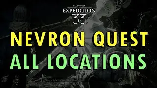 Clair Obscur: Expedition 33 &ndash; All Nevron Quests Guide (+ Commentary) | Aiding the Enemy Trophy