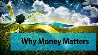 Self Worth - Energy Exchange - Why Money Matters | Raising Vibrations
