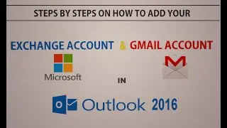 How To Add Microsoft 365 Exchange Email and Gmail Account in Outlook 2016 Desktop App on Windows 10.