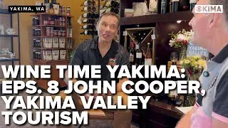 Wine Time Yakima: #8 John Cooper