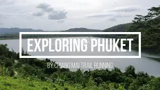 Exploring Phuket | Awesome trail running with friends at Phuket, Thailand