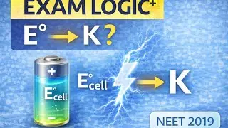 Equilibrium Constant from E&deg;cell ⚡ | One-Electron Cell | NEET 2019