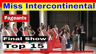 Final Show Top 15 - Miss Intercontinental 2012