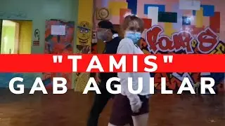ATM WORKSHOP 45 | GAB AGUILAR - TAMIS BY ALISSON SHORE FT G-FAB | CHOREO CLASS (INTERMEDIATE)