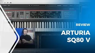 Arturia SQ80 V Synth Review, Demo and Walkthrough