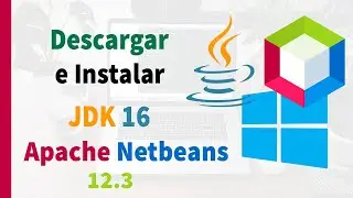 🔴Descargar e Instalar JDK 16 y Apache Netbeans 12.3 en Windows 10