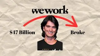 How a $47B Dream Became a $0 Joke: The WeWork Collapse