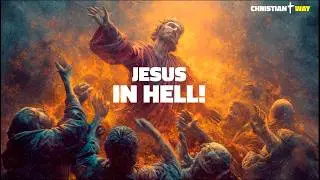 I Saw Jesus in Hell: Here&rsquo;s What He Did! &ndash; The Shocking Vision of Catherine Emmerick